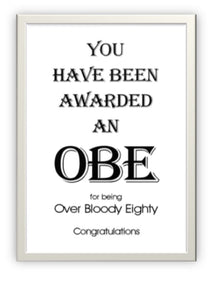 O.B.E Birthday card Over bloody Eighty Novelty cheeky Blank inside.