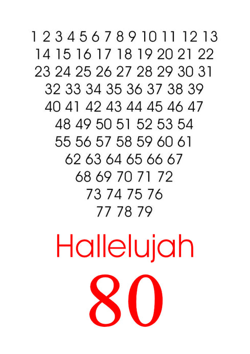 Hallelujah.  A designer greeting card for an eighty year old by Peter Karsten